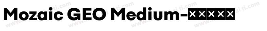 Mozaic GEO Medium字体转换